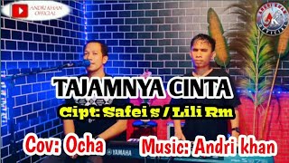 Download lagu 🔰TAJAMNYA CINTA || Cipt : Safei.S / Lili Rm || Cover : Ocha || Arr : Andri khan mp3