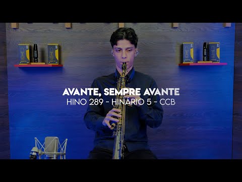 Hino 289 - Avante, sempre avante | Nicolas Carvalho | Sax Soprano - Hinário 5
