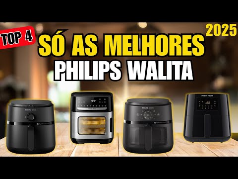 MELHOR AIR FRYER PHILIPS WALITA 2025: CONFIRA OS 4 MODELOS QUE VALEM A PENA!