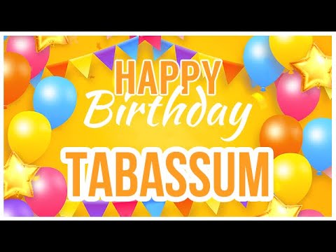 🎂 Happy Birthday Tabassum! 🎉 It's Your Special Day 🥳