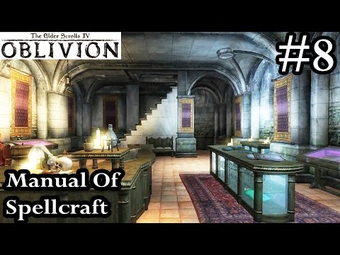 Elder Scrolls IV Oblivion Walkthrough Let's Play Part 8 - Manual Of Spellcraft