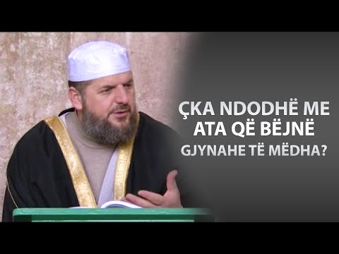 36. Akide Tahavije "Çka ndodhë me ata që bëjnë gjynahe të mëdha"