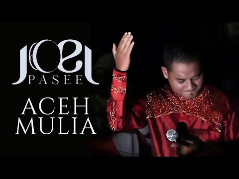 Joel Pasee - Aceh Mulia - (Lagu Himne Aceh feat Gayo - Official Music Video)