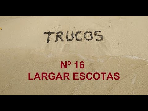 LARGAR ESCOTAS