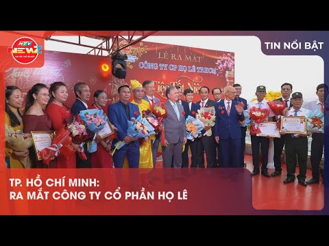 TP. HỒ CHÍ MINH: RA MẮT CÔNG TY CỔ PHẦN HỌ LÊ