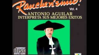 Antonio Aguilar, La Higuera.wmv