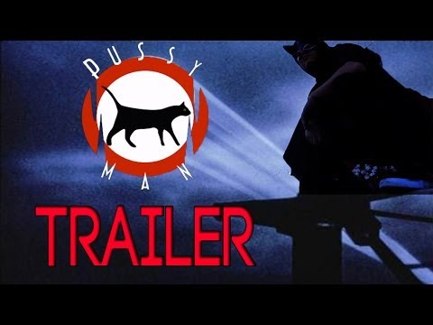 PUSSYMAN (2015) Official Trailer