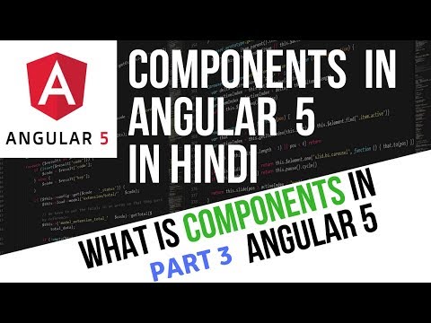 Angular 5 Tutorial in Hindi Part 4 Component in Angular 5 in Hindi | Angular 5 Components explained
