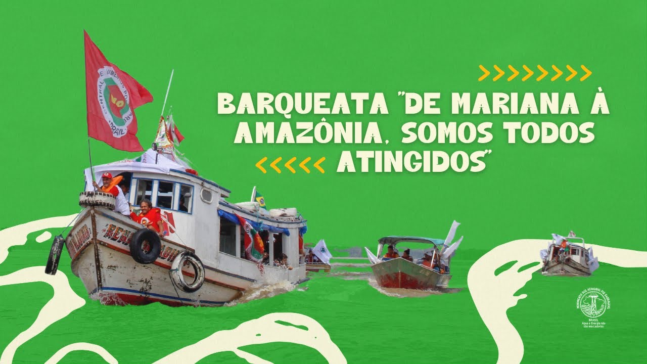 ✊🏽🛶🏳 De Mariana à Amazônia somos todos atingidos!