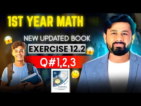 Exercise 12.2||Question # 1,2,3 All parts||Chapter#12||11th Class Math||New Book 2025||