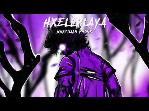 HXELLPLAYA - Brazilian Phonk (Official audio 2023)