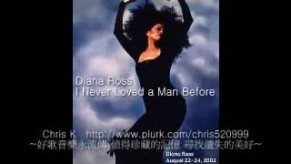 Diana Ross--I Never Loved A Man Before