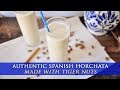 Authentic Spanish Horchata Recipe Horchata De Chufa
