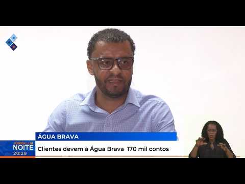 Clientes devem à Água Brava 170 mil contos
