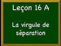 Leçon_16 A - La virgule
