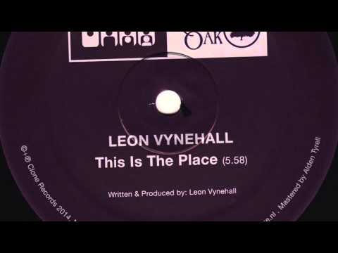 Leon Vynehall - This Is The Place (Clone Royal Oak 023)