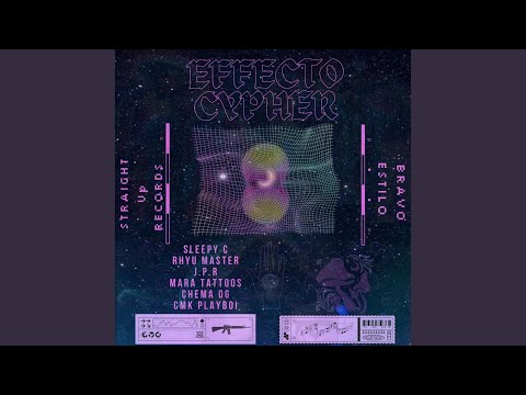 Efecto Cypher (S.U.R X B.S) (feat. Sleepy C, El Rhyu Master, J.P.R, Mara Tattoos, El Chema OG &...