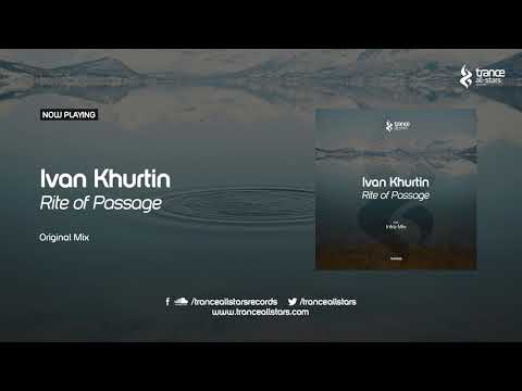 Ivan Khurtin - Rite of Passage [Trance All-Stars Records]