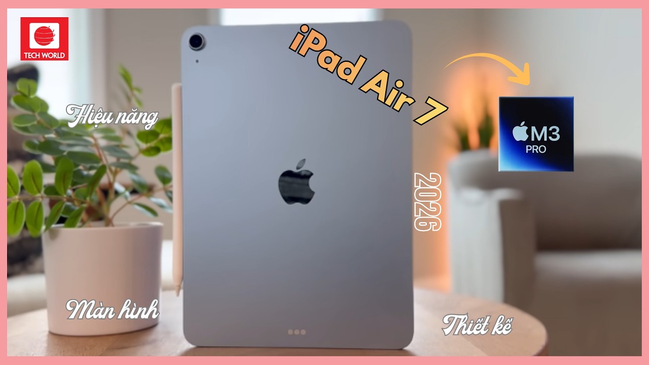 iPad Air 7 M3 (2025) 13" 5G 128GB New 100% Việt Nam