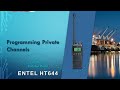 How To Program Private Channels On The Entel HT644 VHF Marine Radio Step By Step Guide