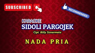 Download lagu SIDOLI PARGOJEK - TIOMA TRIO || KARAOKE PRIA mp3