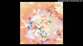 Bibio - À tout à l&#39;heure