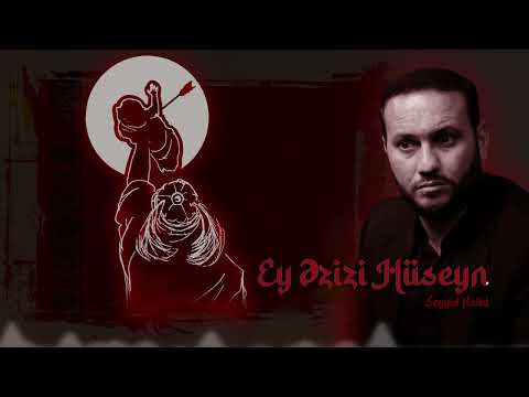 Seyyid Xalid - “EY ƏZİZİ HÜSEYN” (Məhərrəm ayı- 2025. Əliəsğər)