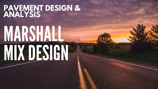 Pavement Design and Anlysis - Marshall Mix Design