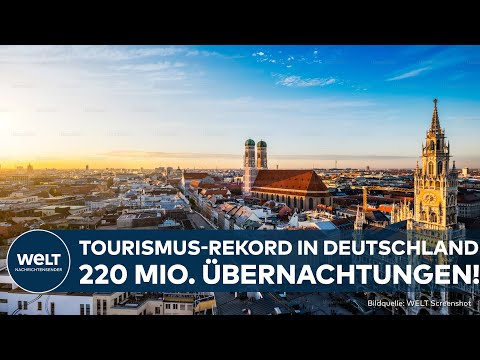DEUTSCHLAND: Tourismusboom – 220 Millionen Übernachtungen, neuer Rekord im ersten Halbjahr 2025!