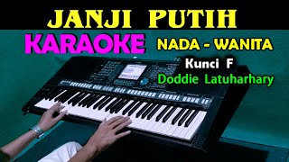 Download lagu JANJI PUTIH - Doddie | KARAOKE Nada Wanita | Lagu Ambon mp3