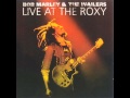 Bob Marley - Get Up Stand Up, No More Trouble, War (live at roxy '76)HQ part1