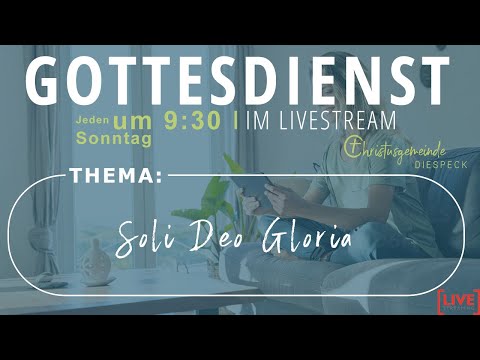 SOLI DEO GLORIA I Christusgemeinde Diespeck