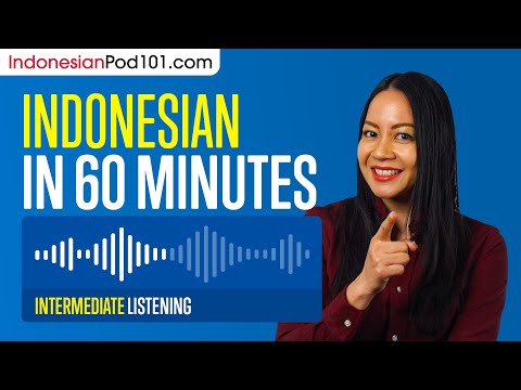 60 Minutes of Indonesian Minutes of Indonesian Listening Comprehension for Intermediate Learners