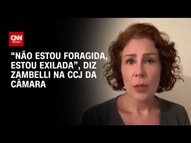Zambelli depõe na Câmara e afirma: "Não estou foragida, estou exilada" | BASTIDORES CNN