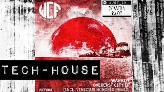 TECH-HOUSE: Warboy - Unkindness of Ravens [What Came First]