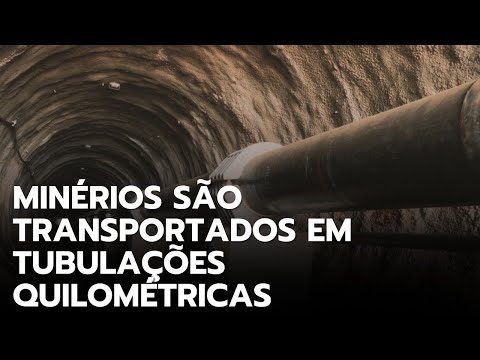 Conheça os impressionantes tubos que transportam toneladas de minérios