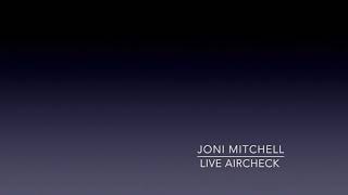JONI MITCHELL : LIVE AIRCHECK