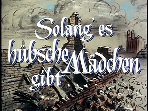 Grethe Weiser: Solang' es hübsche Mädchen gibt (verbesserte Bildqualität)