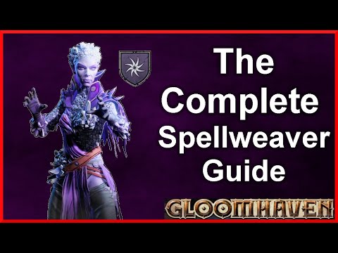 Master The Gloomhaven Spellweaver From Level 1 To 9 in 2025!