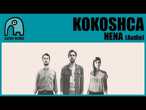 KOKOSHCA - Nena [Audio]