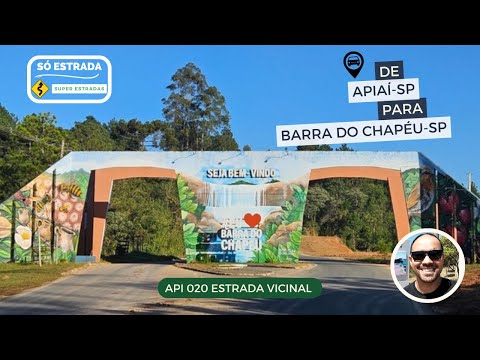 SÓ ESTRADA | API 020 | DE APIAÍ-SP PARA BARRA DO CHAPÉU-SP | ESTRADA VICINAL