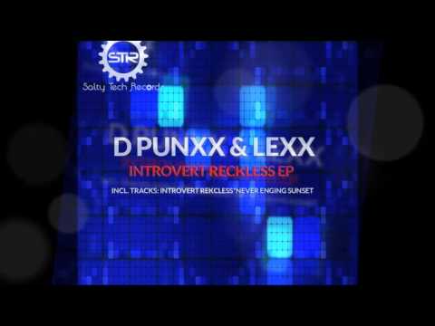STR 001 - D Punxx & Lexx - EP Introvert Reckless - Salty Tech Recordings