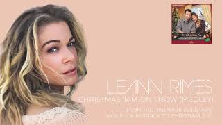 LeAnn Rimes - Christmas Jam On Snow (Medley) (Audio)