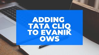 How to add your TATA cliq account with eVanik