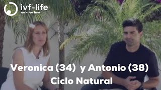 Historia real IVF Spain - Veronica, 34 años y Antonio 38 años - Ciclo Natural - IVF-Life Alicante