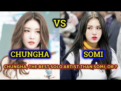 CHUNGHA, THE BEST SOLO ARTIST than SOMI or Vice Versa? [BATTLE OF I.O.I] (Vocal, Dancing...)