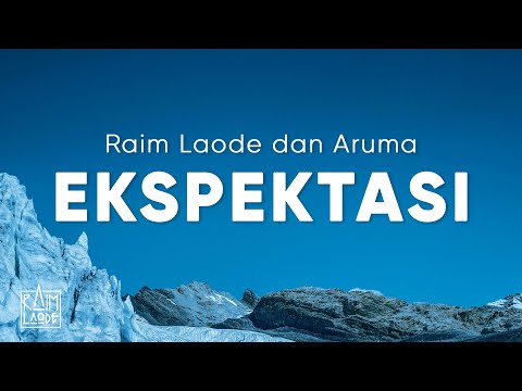 Raim Laode & Aruma - Ekspektasi (Lirik)