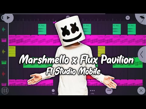 Marshmello x Flux Pavilion | Basic Style | Fl Studio Mobile
