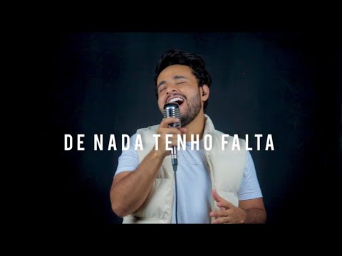 De Nada Tenho Falta - Gabriel Henrique (Cover)