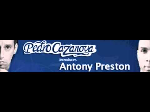 Pedro Cazanova invites Antony Preston - Go where the love is